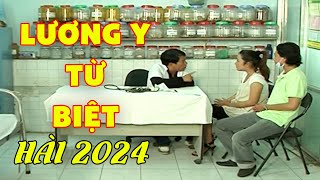 Cười Đau Bụng Hài Lang Băm Khám Bệnh Cho Bà Bầu Lương Y Từ Biệt | Hài Việt Nam Mới Hay Nhất 2024