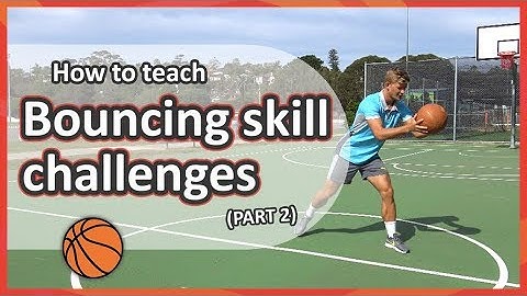 Bouncing challenges: Part 2 (grades K-3) | Basketball skills in PE