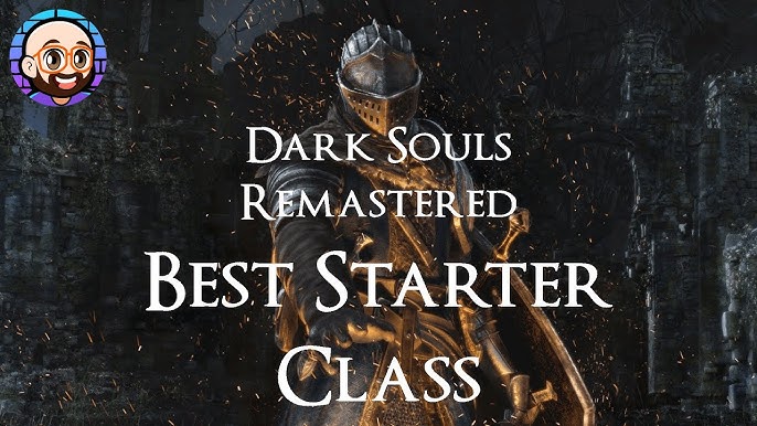 Best Dark Souls Class, Ranked