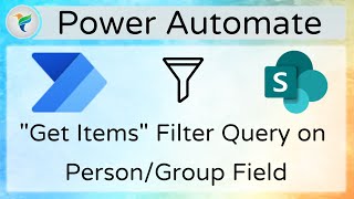 Filter Query Based on SharePoint List Person Field in Power Automate