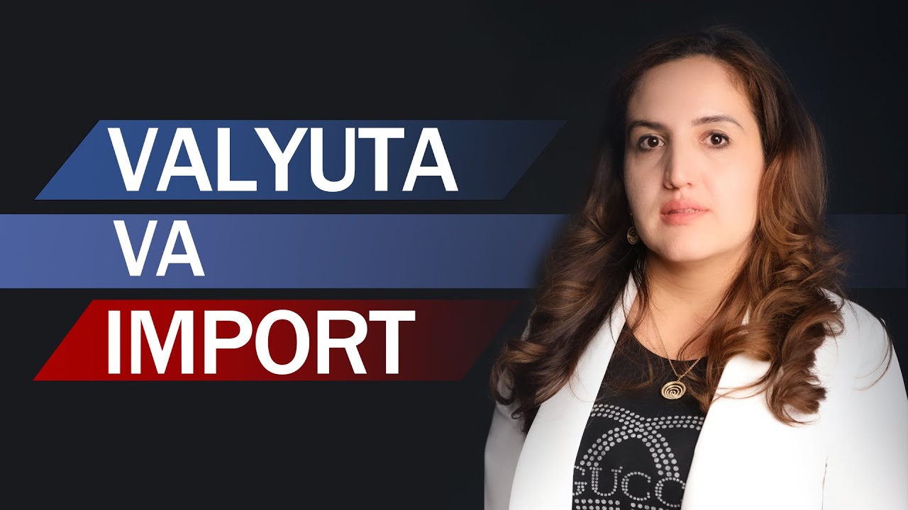 VALYUTA VA IMPORT-EXPORT // BUXGALTERIYA