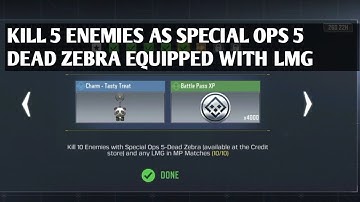 KILL 5 ENEMIES WITH SPECIAL OPS 5 DEAD ZEBRA EQUIPPED WITH ANY LMG IN MP MATCHES POINT BLANK