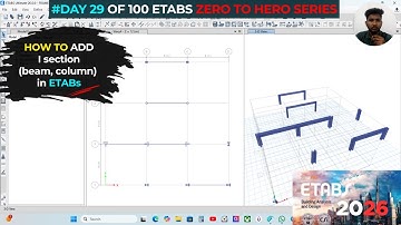 How To Add (Define) I section (beam, column) in ETABs
