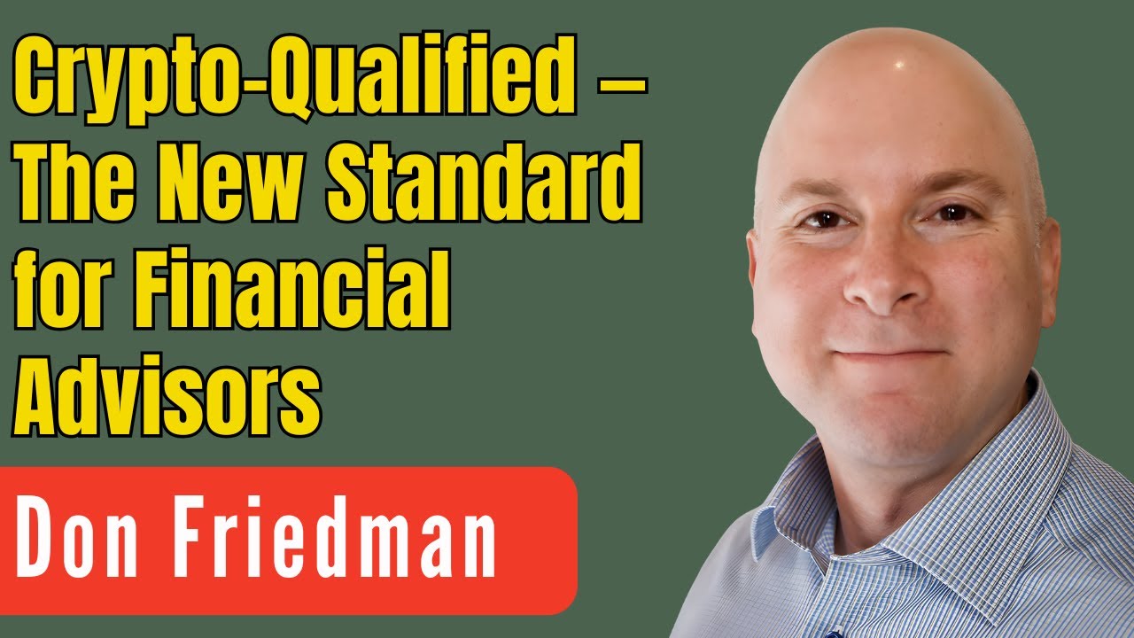 Don Friedman, CEO of the Digital Assets Council of Financial Professionals (DACFP), breaks down why traditional advisor education has failed to keep pace—and how DACFP is stepping in to change that