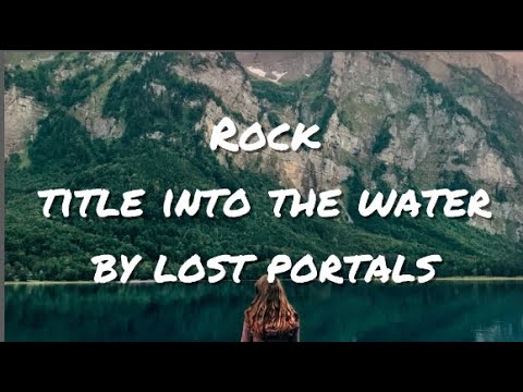 Pop Title Into The Water By Lost Portals 