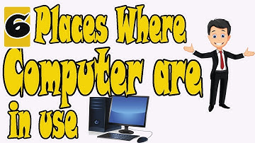 Place Where Computers are in Use | Class 1 computer chapter 6  |