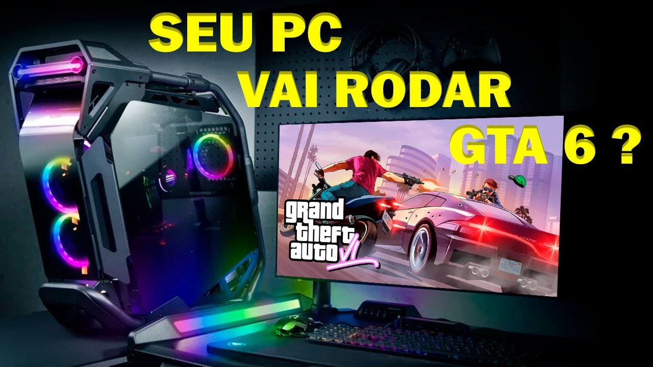 Quais podem ser os requisitos para rodar GTA 6 no PC?