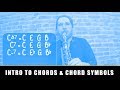 UNDERSTANDING CHORDS & CHORD SYMBOLS