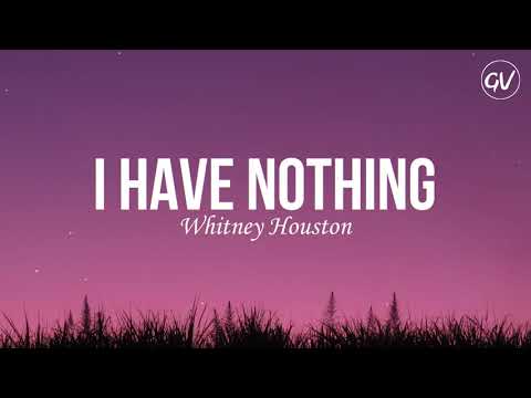 Whitney Houston - I Have Nothing