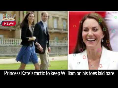 Princess Kate's Clever Tactic to Keep Prince William on His Toes Revealed