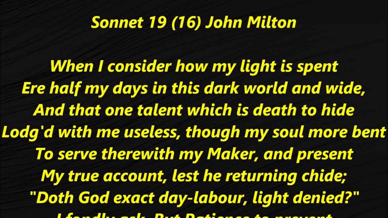 SONNET 19 16 Poem MILTON I Consider How My Light His Blindness They Also Serve Who Only Stand -