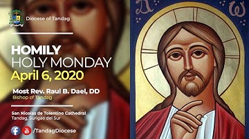 Homily | Holy Monday | April 6, 2020 | Most Rev. Raul B. Dael, DD