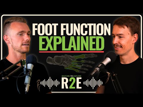 Foot Function Explained: Rethinking Foot Mechanics w/ Jim & Tom