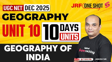 UGC NET Geography Unit 10 | Geography of India UGC NET | UGC NET Geography Online Classes By Ashish