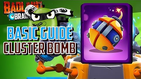 Badland Brawl| CLUSTER BOMB basic guide, Tips & tricks