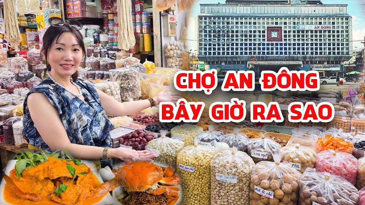 Chợ An Đông Một Thời Nhộn Nhịp Ngày Trước Bây Giờ Ra Sao? Nhiều Sạp Đóng Cửa Do Kinh Doanh Ế Ẩm