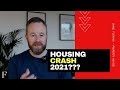 Why Haven't Housing Prices Crashed Yet? - Housing Market Update 2021