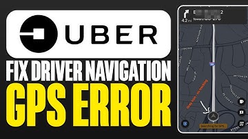 How To Fix Uber Driver Navigation GPS Errors (2025)