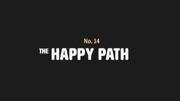 L14 The Happy Path