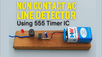 Non Contact AC Line Detector Using 555 Timer IC