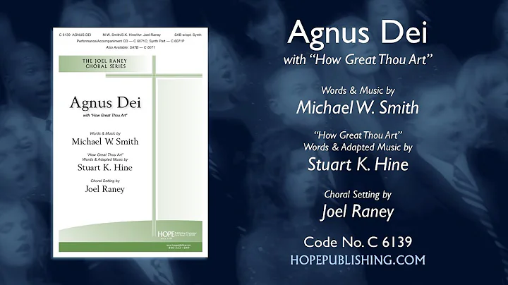 Agnus Dei with "How Great Thou Art" - arr. Joel Ra...