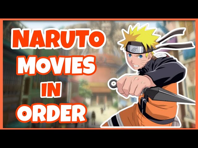 How to Watch Naruto Movies in Chronological Order