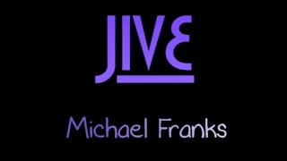 Watch Michael Franks Jive video