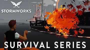 SURVIVAL SERIES PART 4 - Stormworks Version 1.0