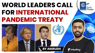 Rising Vaccine Nationalism | World Leaders call for International Pandemic Treaty | US China Abstain