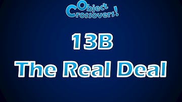 Object Crossovers! The Real Deal! Results 13/ Resign Ups 8 / Special Surprise!