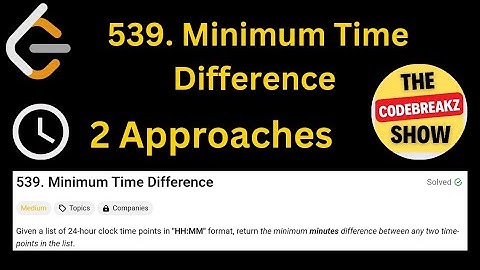 539. Minimum Time Difference | 2 Approach | 🔥🎯PYTHON 🔥🎯 |Leetcode POTD