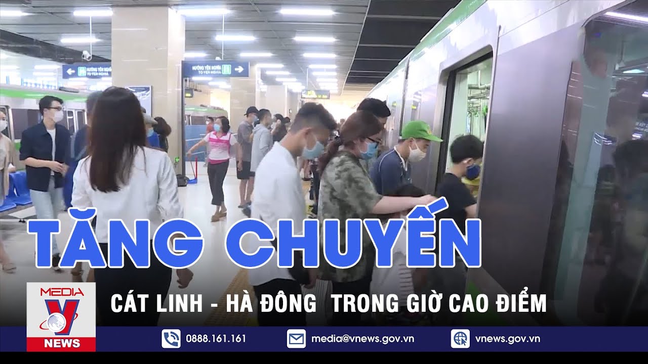 casino sic bo bonus melimpah Tàu Cát Linh - Hà Đông tăng tần suất, giờ cao điểm 6 phút/chuyến - VNEWS