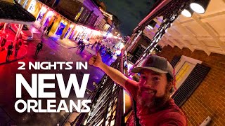What To Do In New Orleans  2 Nights In NOLA