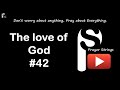 The love of God | Strings Prayer Music #42