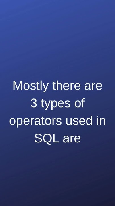 What are the types of operators used in SQL? - YouTube