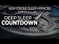 Sleep hypnosis for deep sleep strong countdown to sleep