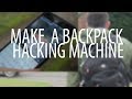 Make A Backpack Hacking Rig (Pine A64 2GB)