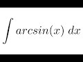 Integral of arcsin(x) (by parts)