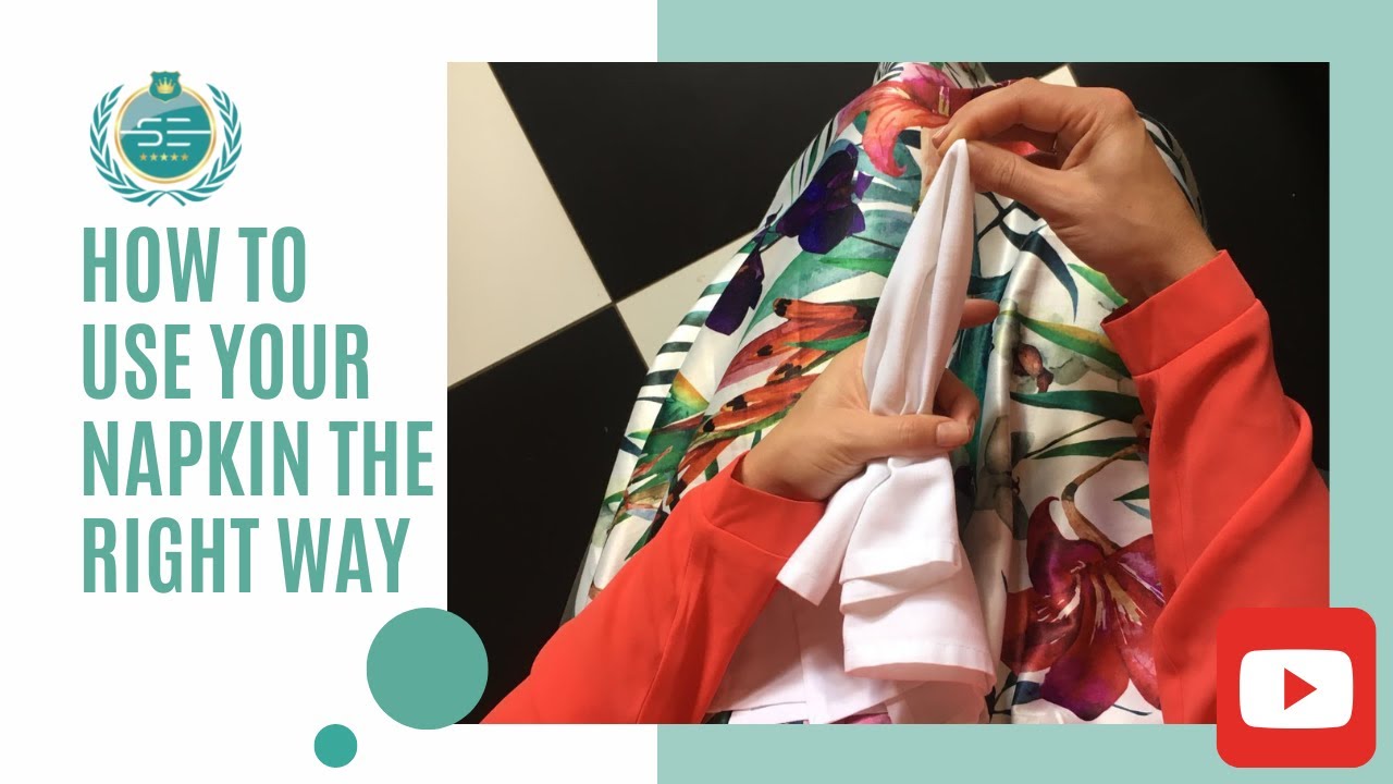 How to Use a Napkin the Right Way YouTube