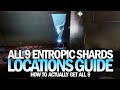 All 9 Entropic Shard Locations Guide (How To Actually Get Them & Complete Triumph) [Destiny 2]