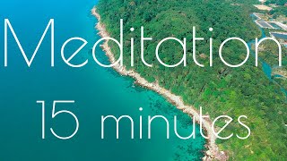 15 Minutes Meditation Music / Relaxing Music / Stress Relief Music