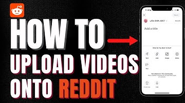 How To Upload Videos On Reddit