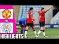 Manchester united vs leicester city  highlights  womens super league  280424