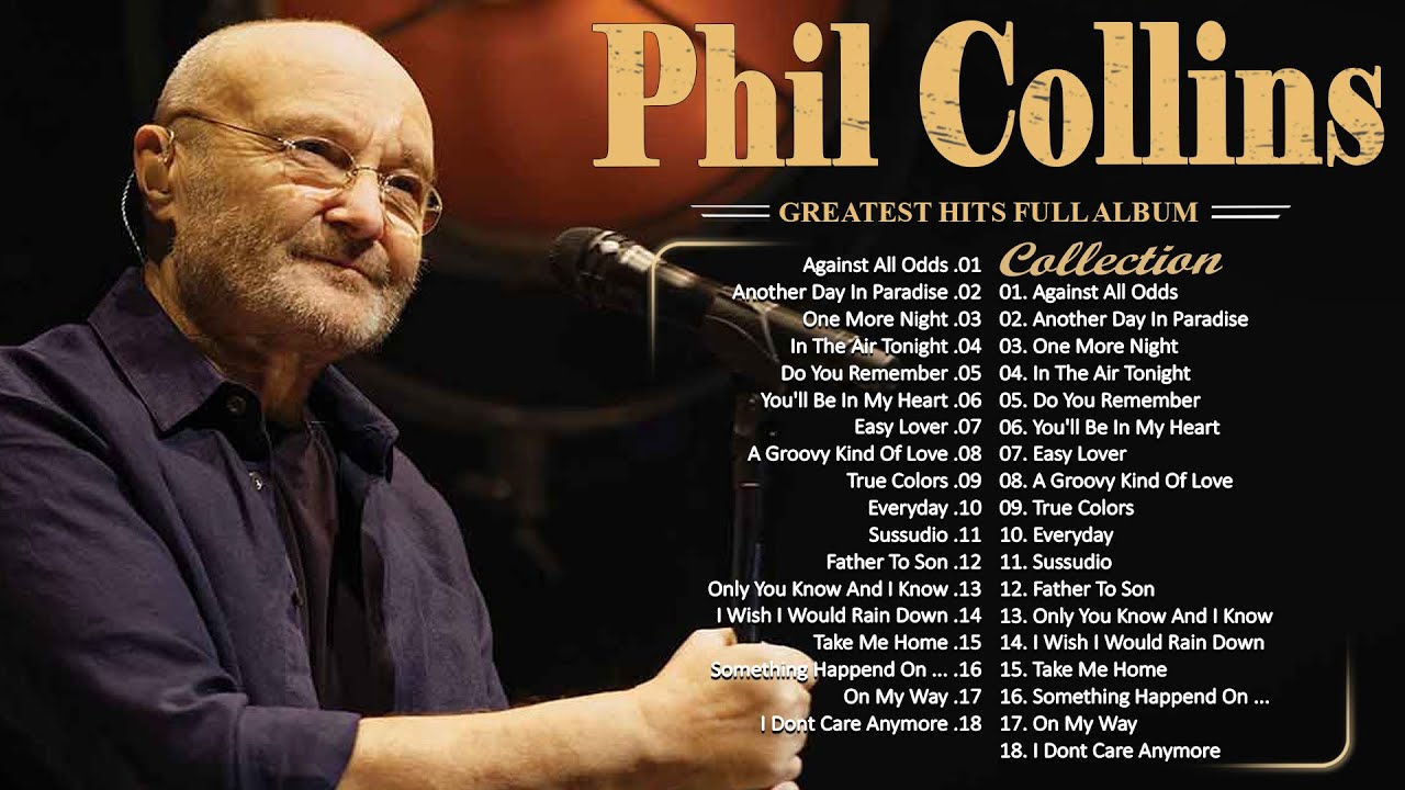 The Best of Phil Collins 🎙 Phil Collins Greatest Hits Full Album 🎙 Best Soft Rock Songs Phil Collins