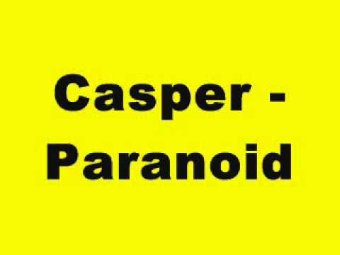 Casper - Paranoid