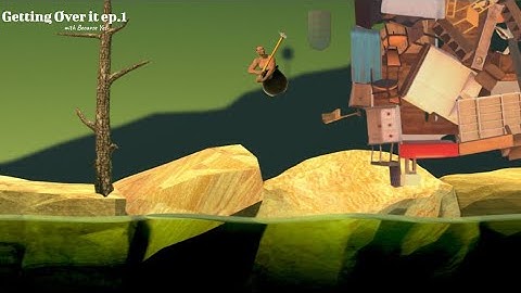 Getting Over It: From Bad to Worse (Part 1) (READ DESC.)