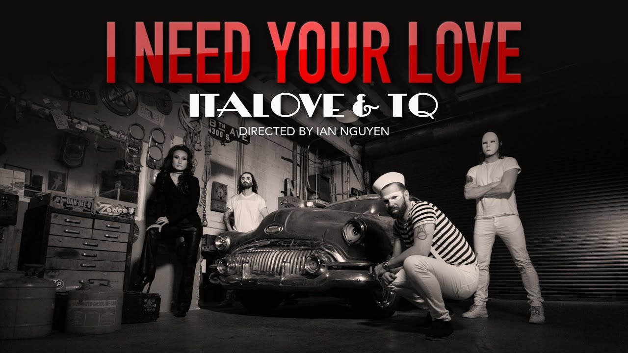 I NEED YOUR LOVE by Italove & TQ | 80sTV