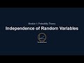 Quantitative Foundations for Finance - 1.19 - Independence of Random Variables