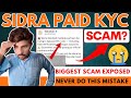 SIDRA KYC SCAM EXPOSED? Don’t Pay Before Watching THIS!