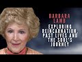Barbara lamb exploring reincarnation past lives and the souls journey